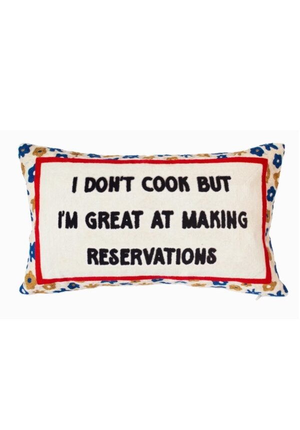 Funny kitchen cushion I don't cook but I am great at making reservations pillow 1800 pixels